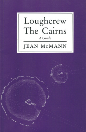 Loughcrew The Cairns a guide by Jean McMann