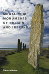 The Megalithic Monuments of Britain and Ireland