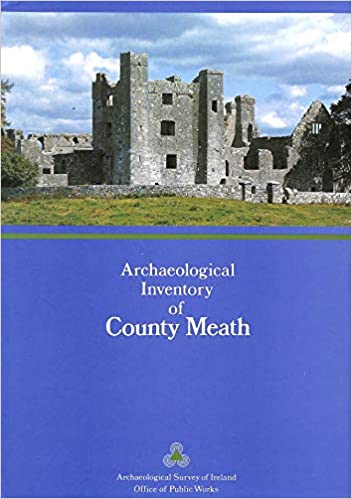 Archaeological Inventory of County Meath