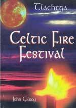 Tlachtga: Celtic Fire Festival