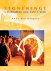 Stonehenge: Celebration & Subversion